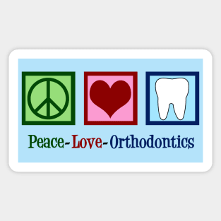 Peace Love Orthodontics Sticker